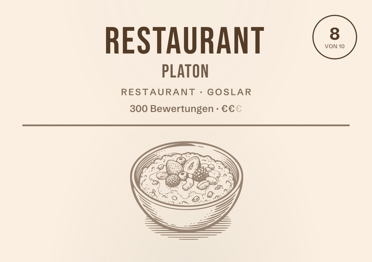 Illustriertes Poster von Restaurant PLATON, Restaurant in Goslar: Bewertung 8 von 10 aus 300 Bewertungen, Preisniveau €€