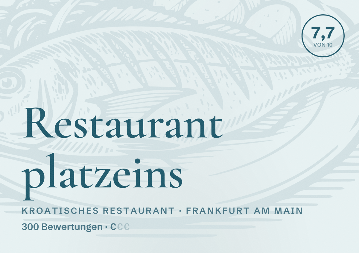Illustriertes Poster von Restaurant platzeins, Kroatisches Restaurant in Frankfurt am Main: Bewertung 7,7 von 10 aus 300 Bewertungen, Preisniveau €