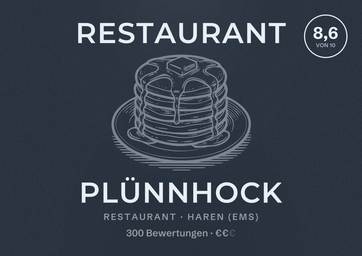 Illustriertes Poster von Restaurant Plünnhock, Restaurant in Haren (Ems): Bewertung 8,6 von 10 aus 300 Bewertungen, Preisniveau €€
