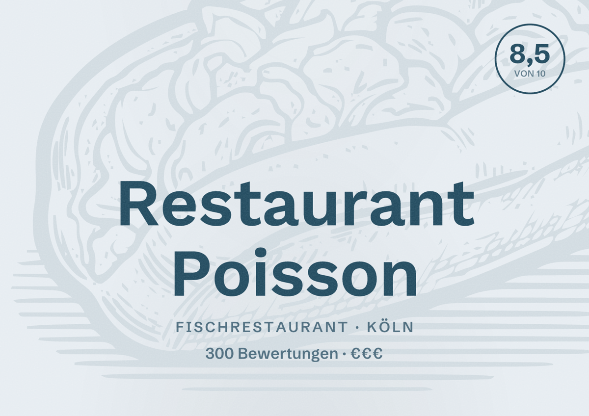 Illustriertes Poster von Restaurant Poisson, Fischrestaurant in Köln: Bewertung 8,5 von 10 aus 300 Bewertungen, Preisniveau €€€