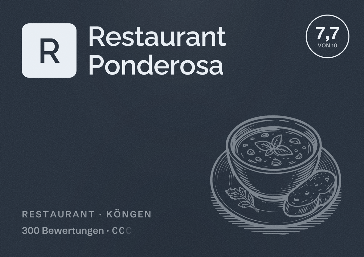 Illustriertes Poster von Restaurant Ponderosa, Restaurant in Köngen: Bewertung 7,7 von 10 aus 300 Bewertungen, Preisniveau €€