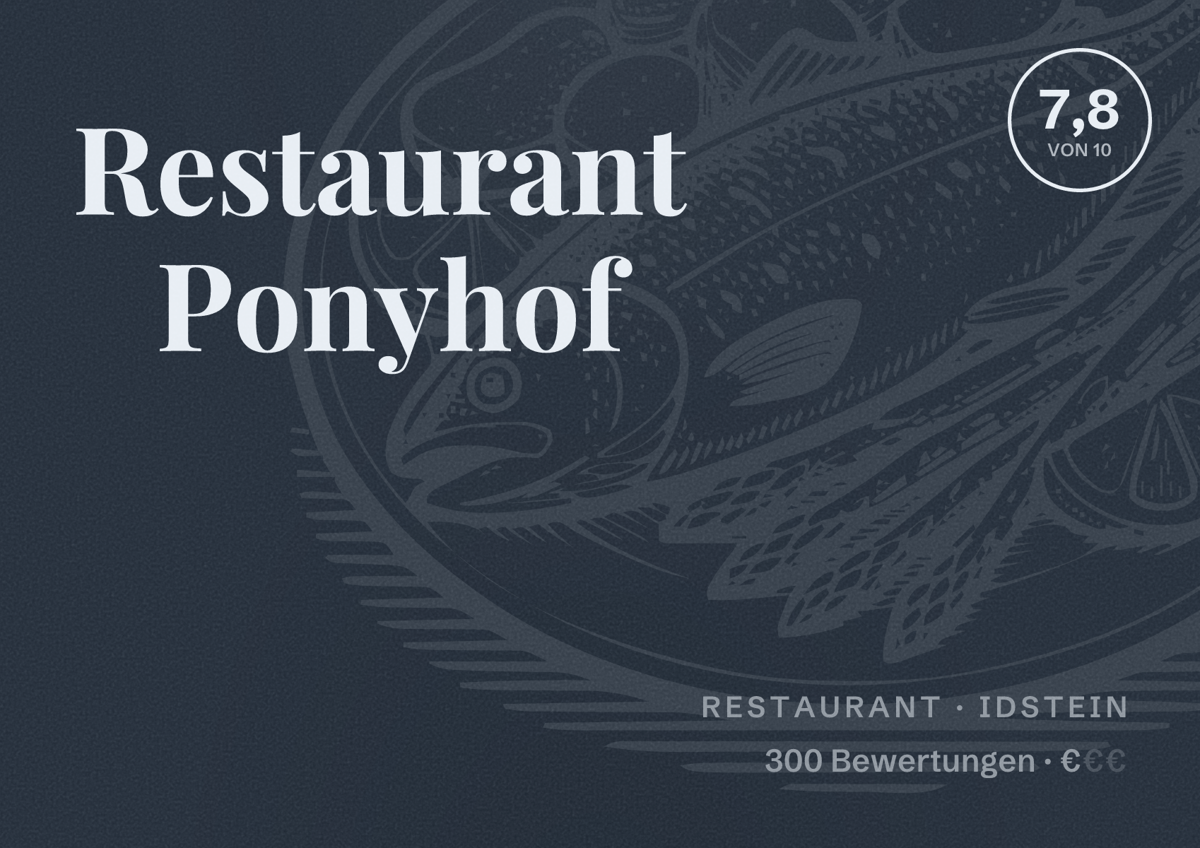 Illustriertes Poster von Restaurant Ponyhof, Restaurant in Idstein: Bewertung 7,8 von 10 aus 300 Bewertungen, Preisniveau €