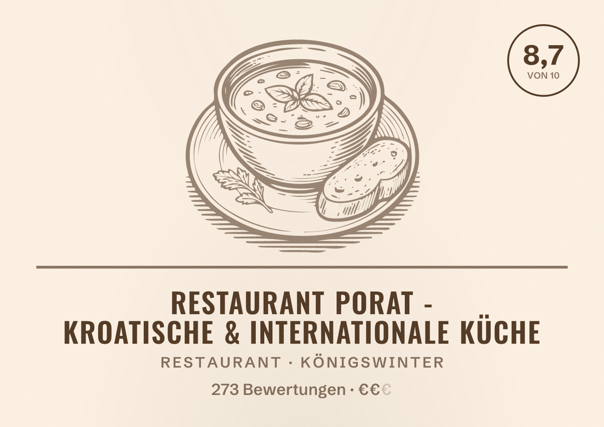Illustriertes Poster von Restaurant Porat - Kroatische & Internationale Küche, Restaurant in Königswinter: Bewertung 8,7 von 10 aus 273 Bewertungen, Preisniveau €€
