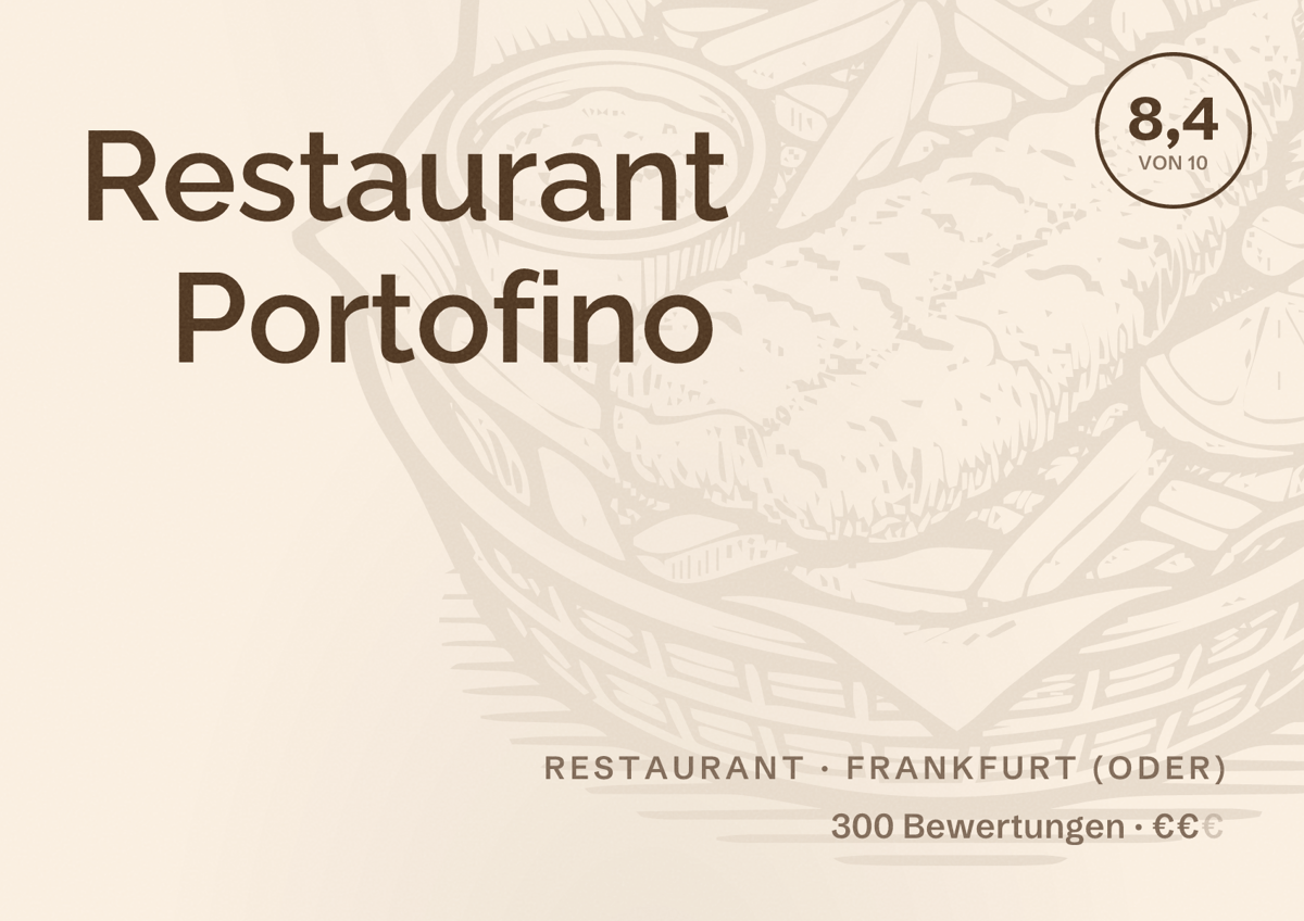 Illustriertes Poster von Restaurant Portofino, Restaurant in Frankfurt (Oder): Bewertung 8,4 von 10 aus 300 Bewertungen, Preisniveau €€