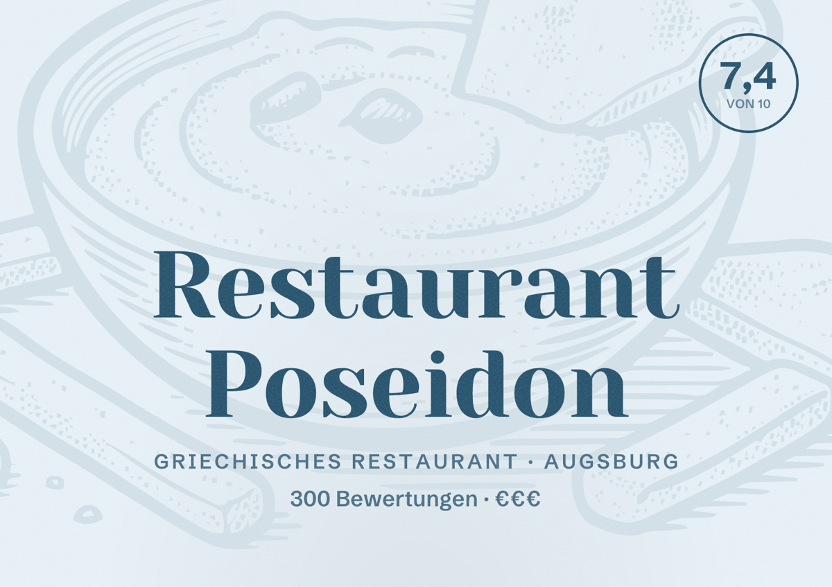 Illustriertes Poster von Restaurant Poseidon, Griechisches Restaurant in Augsburg: Bewertung 7,4 von 10 aus 300 Bewertungen, Preisniveau €€€