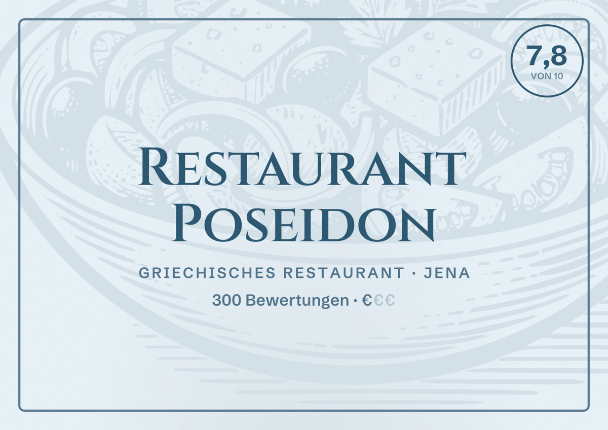 Illustriertes Poster von Restaurant Poseidon, Griechisches Restaurant in Jena: Bewertung 7,8 von 10 aus 300 Bewertungen, Preisniveau €