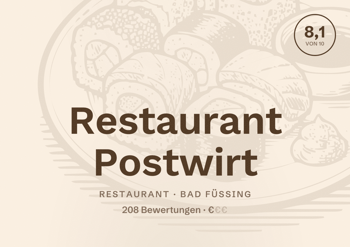 Illustriertes Poster von Restaurant Postwirt, Restaurant in Bad Füssing: Bewertung 8,1 von 10 aus 208 Bewertungen, Preisniveau €