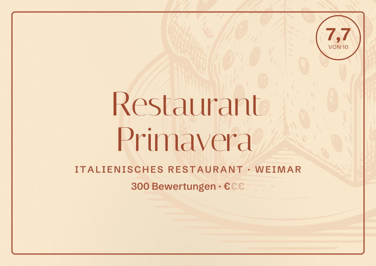 Illustriertes Poster von Restaurant Primavera, Italienisches Restaurant in Weimar: Bewertung 7,7 von 10 aus 300 Bewertungen, Preisniveau €