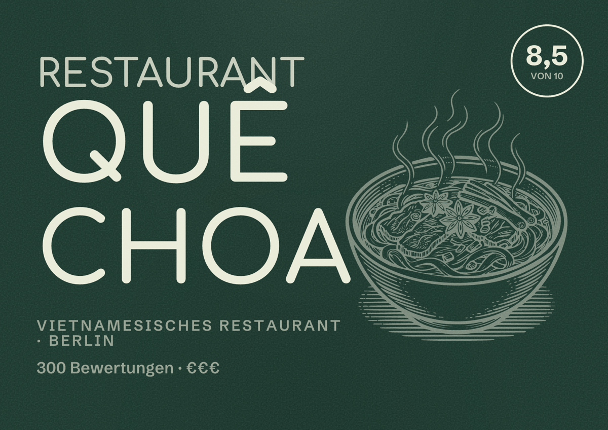 Illustriertes Poster von Restaurant Quê Choa, Vietnamesisches Restaurant in Berlin: Bewertung 8,5 von 10 aus 300 Bewertungen, Preisniveau €€€