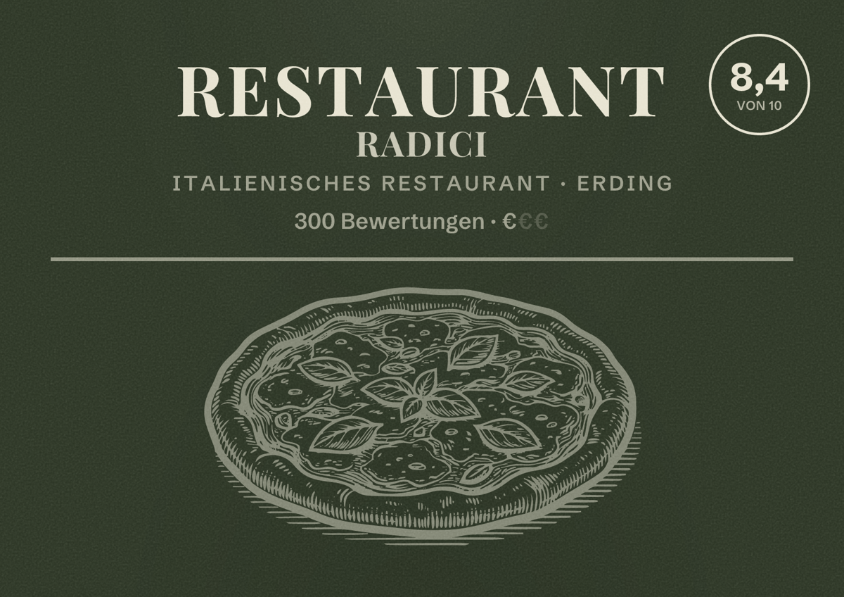 Illustriertes Poster von Restaurant Radici, Italienisches Restaurant in Erding: Bewertung 8,4 von 10 aus 300 Bewertungen, Preisniveau €