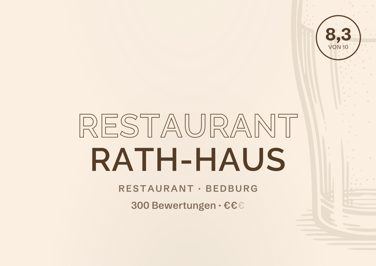 Illustriertes Poster von Restaurant Rath-Haus, Restaurant in Bedburg: Bewertung 8,3 von 10 aus 300 Bewertungen, Preisniveau €€