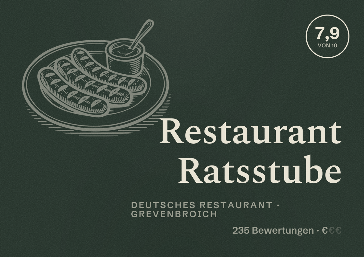 Illustriertes Poster von Restaurant Ratsstube, Deutsches Restaurant in Grevenbroich: Bewertung 7,9 von 10 aus 235 Bewertungen, Preisniveau €