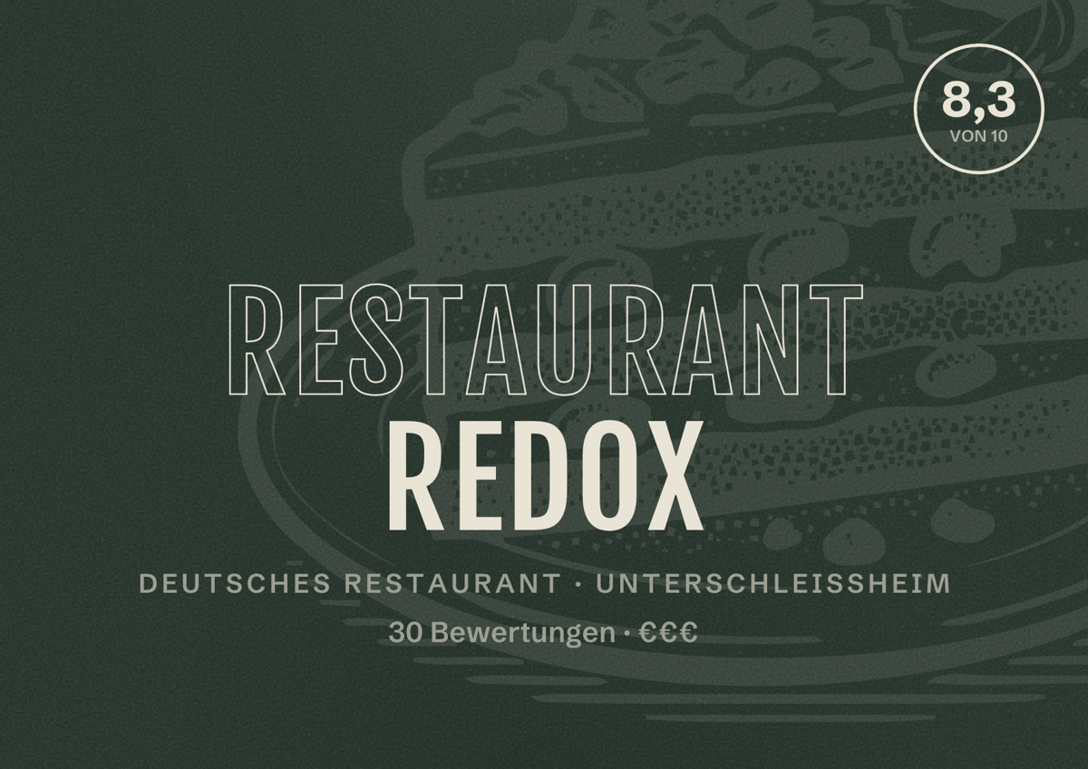 Illustriertes Poster von Restaurant Redox, Deutsches Restaurant in Unterschleißheim: Bewertung 8,3 von 10 aus 30 Bewertungen, Preisniveau €€€