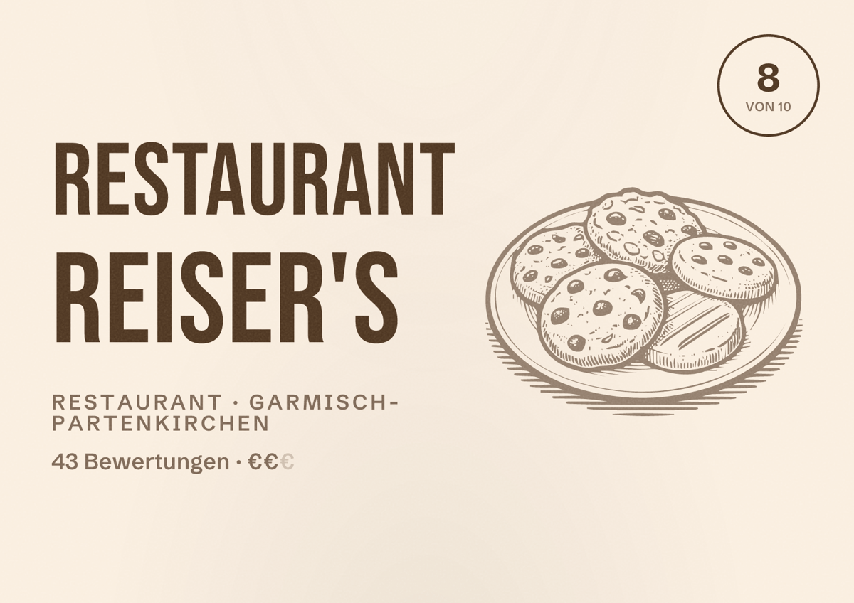 Illustriertes Poster von Restaurant Reiser's, Restaurant in Garmisch-Partenkirchen: Bewertung 8 von 10 aus 43 Bewertungen, Preisniveau €€