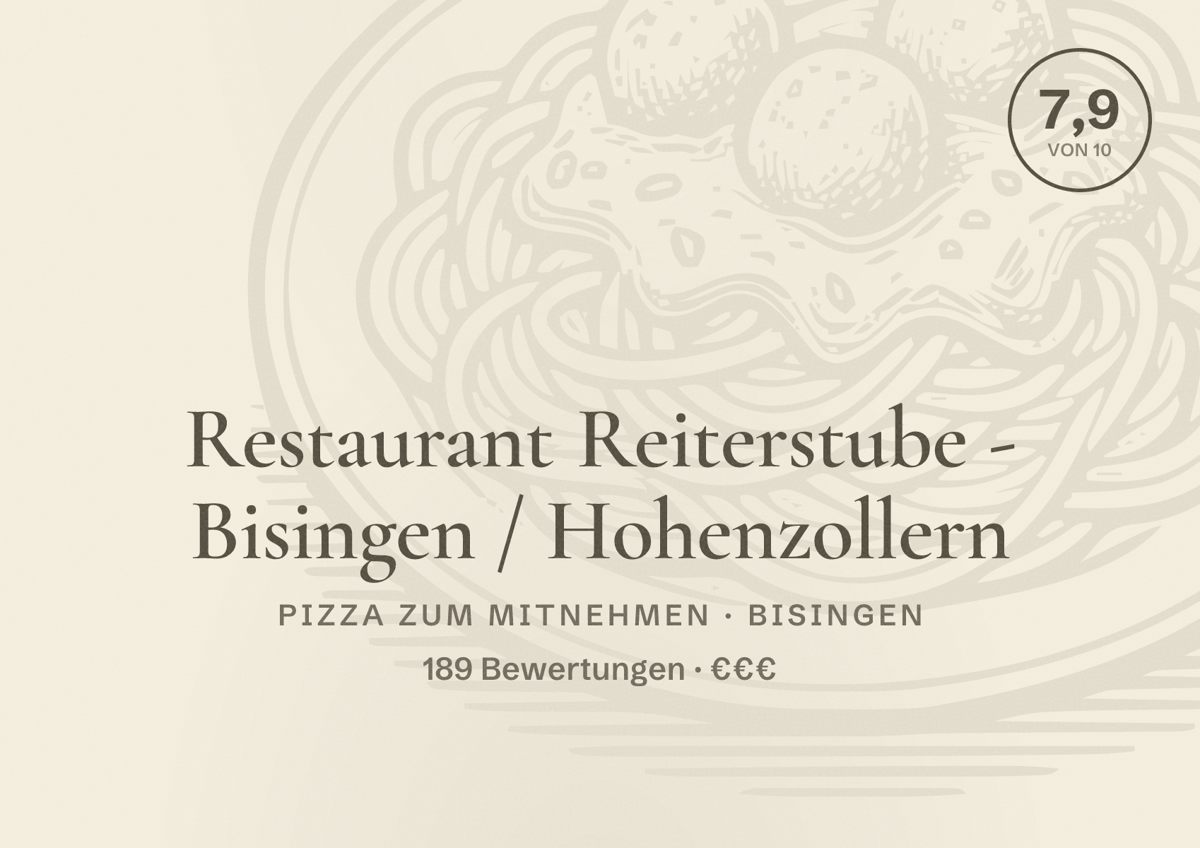 Illustriertes Poster von Restaurant Reiterstube - Bisingen / Hohenzollern, Pizza zum Mitnehmen in Bisingen: Bewertung 7,9 von 10 aus 189 Bewertungen, Preisniveau €€€