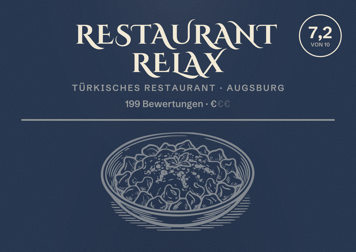 Illustriertes Poster von Restaurant Relax, Türkisches Restaurant in Augsburg: Bewertung 7,2 von 10 aus 199 Bewertungen, Preisniveau €