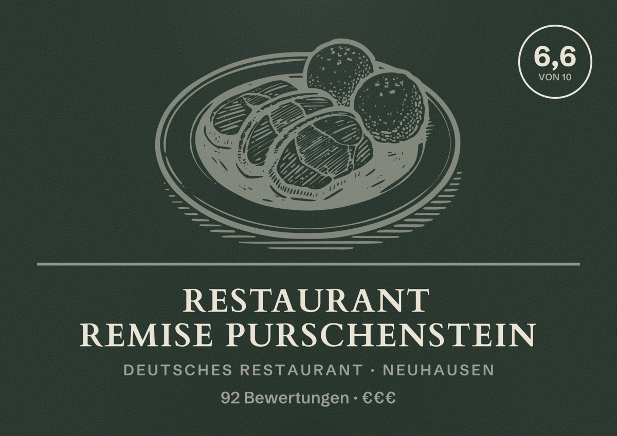 Illustriertes Poster von Restaurant Remise Purschenstein, Deutsches Restaurant in Neuhausen: Bewertung 6,6 von 10 aus 92 Bewertungen, Preisniveau €€€