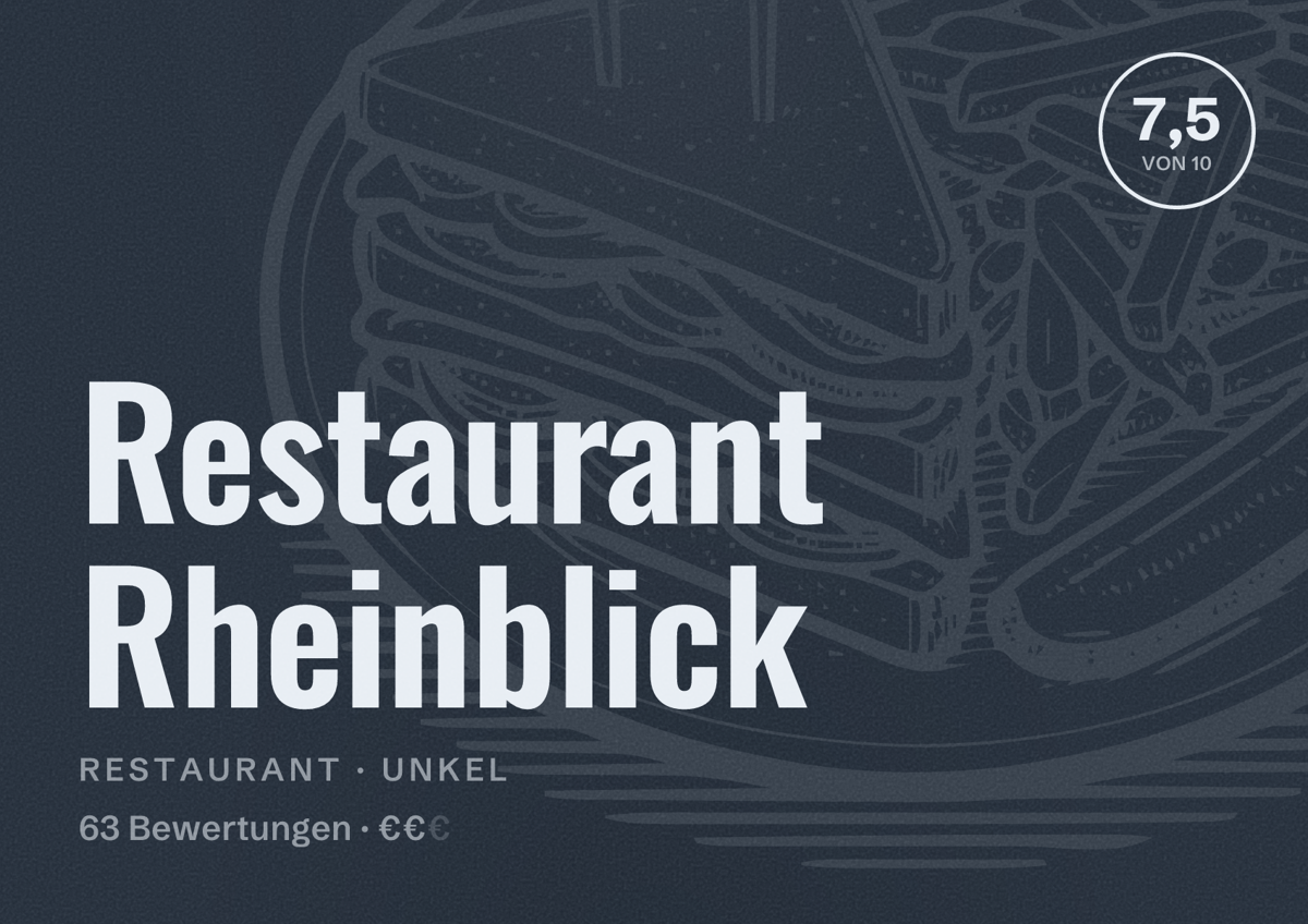 Illustriertes Poster von Restaurant Rheinblick, Restaurant in Unkel: Bewertung 7,5 von 10 aus 63 Bewertungen, Preisniveau €€