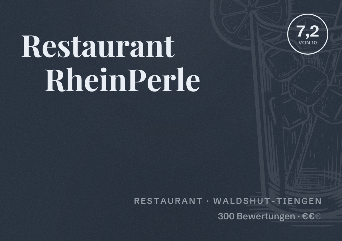 Illustriertes Poster von Restaurant RheinPerle, Restaurant in Waldshut-Tiengen: Bewertung 7,2 von 10 aus 300 Bewertungen, Preisniveau €€