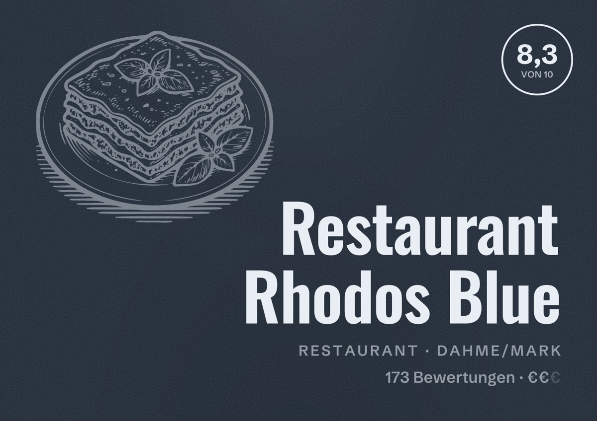 Illustriertes Poster von Restaurant Rhodos Blue, Restaurant in Dahme/Mark: Bewertung 8,3 von 10 aus 173 Bewertungen, Preisniveau €€
