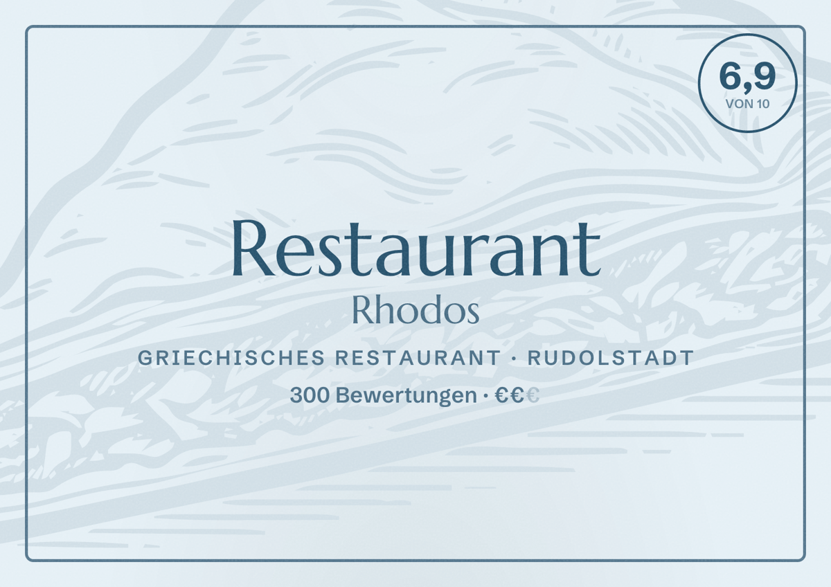Illustriertes Poster von Restaurant Rhodos, Griechisches Restaurant in Rudolstadt: Bewertung 6,9 von 10 aus 300 Bewertungen, Preisniveau €€