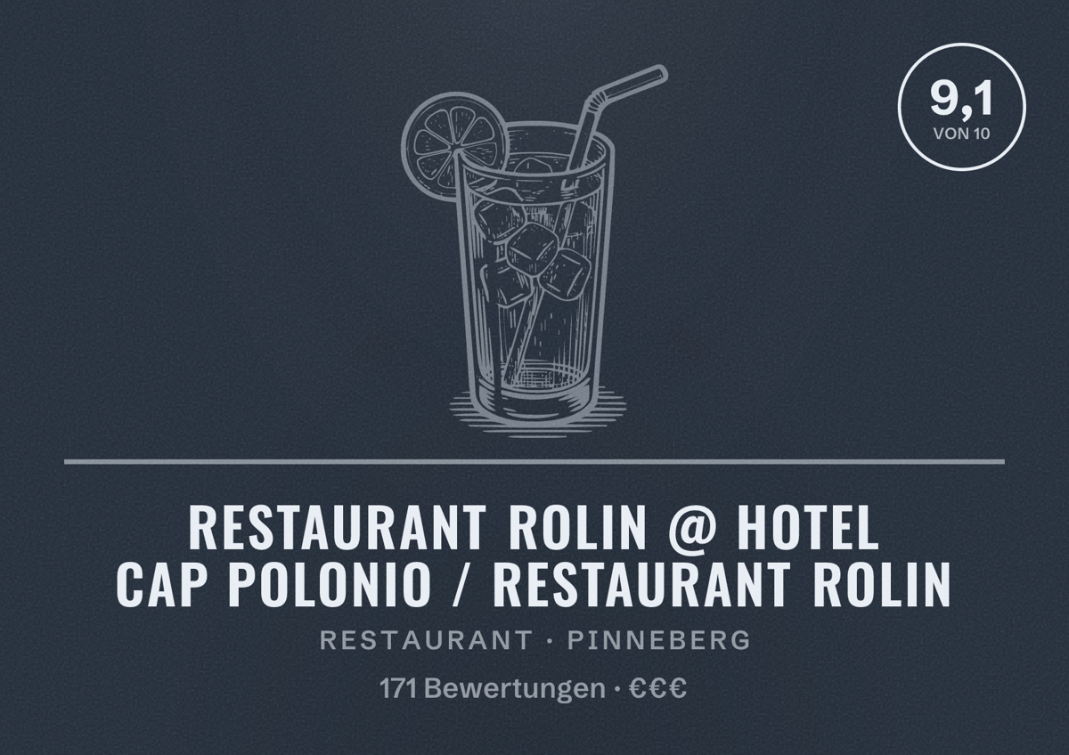 Illustriertes Poster von Restaurant Rolin @ Hotel Cap Polonio / Restaurant Rolin, Restaurant in Pinneberg: Bewertung 9,1 von 10 aus 171 Bewertungen, Preisniveau €€€