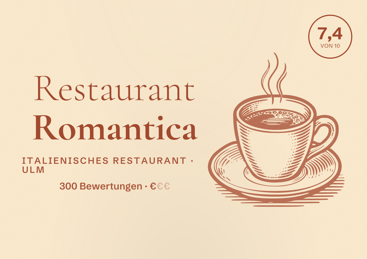 Illustriertes Poster von Restaurant Romantica, Italienisches Restaurant in Ulm: Bewertung 7,4 von 10 aus 300 Bewertungen, Preisniveau €