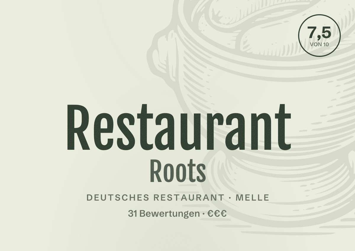 Illustriertes Poster von Restaurant Roots, Deutsches Restaurant in Melle: Bewertung 7,5 von 10 aus 31 Bewertungen, Preisniveau €€€