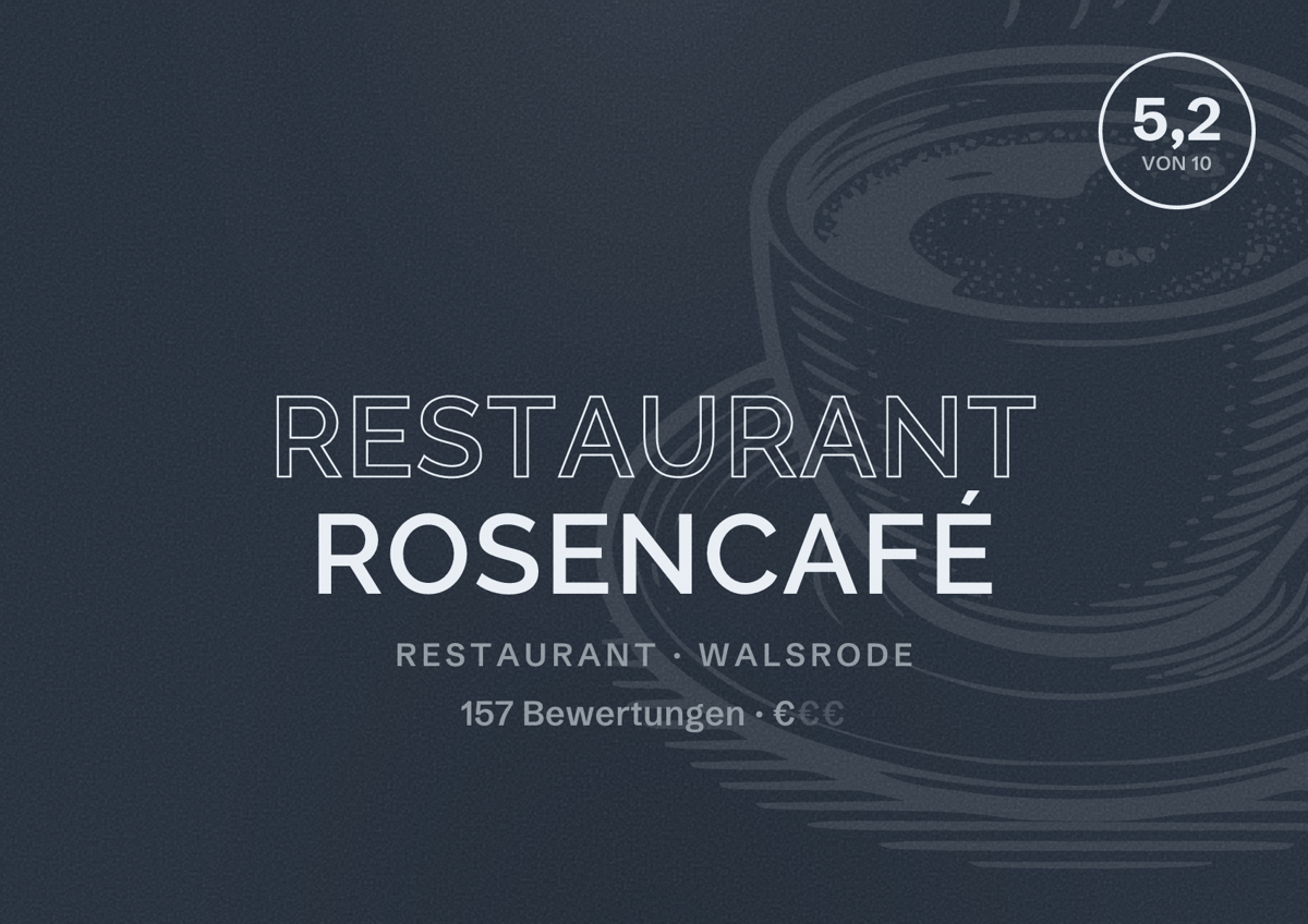 Illustriertes Poster von Restaurant Rosencafé, Restaurant in Walsrode: Bewertung 5,2 von 10 aus 157 Bewertungen, Preisniveau €