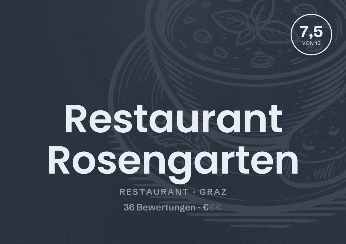Illustriertes Poster von Restaurant Rosengarten, Restaurant in Graz: Bewertung 7,5 von 10 aus 36 Bewertungen, Preisniveau €