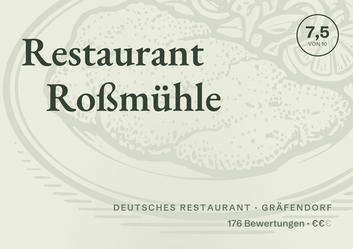Illustriertes Poster von Restaurant Roßmühle, Deutsches Restaurant in Gräfendorf: Bewertung 7,5 von 10 aus 176 Bewertungen, Preisniveau €€
