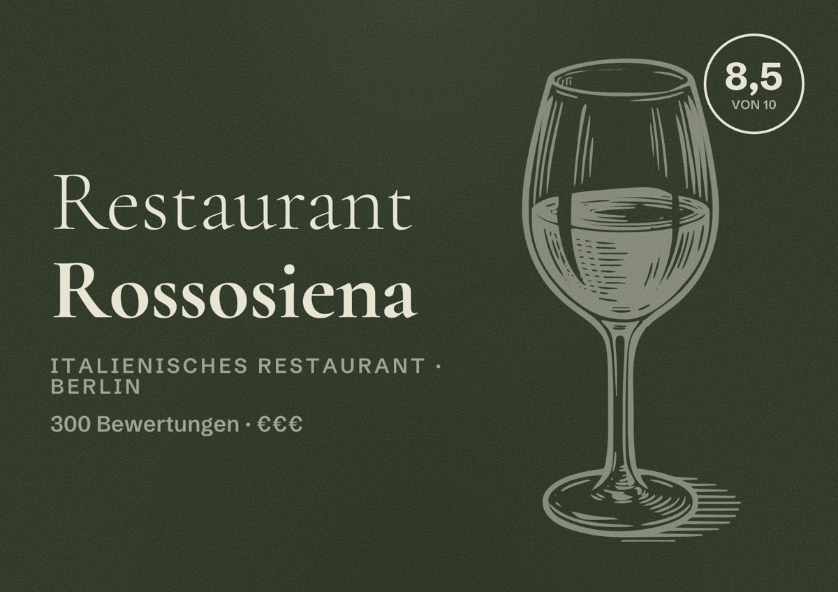 Illustriertes Poster von Restaurant Rossosiena, Italienisches Restaurant in Berlin: Bewertung 8,5 von 10 aus 300 Bewertungen, Preisniveau €€€