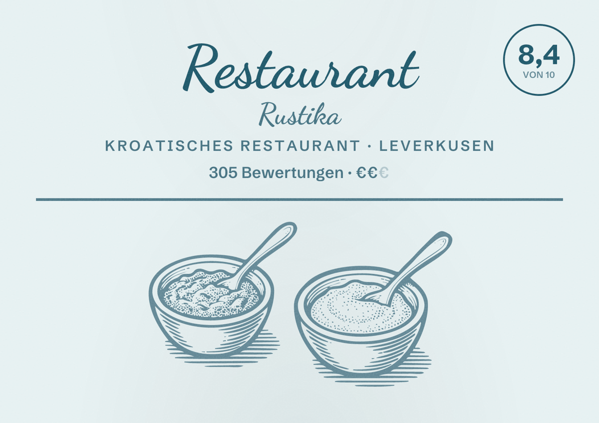 Illustriertes Poster von Restaurant Rustika, Kroatisches Restaurant in Leverkusen: Bewertung 8,4 von 10 aus 305 Bewertungen, Preisniveau €€