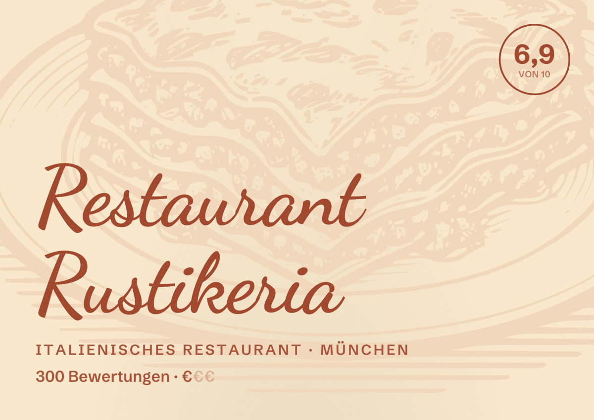 Illustriertes Poster von Restaurant Rustikeria, Italienisches Restaurant in München: Bewertung 6,9 von 10 aus 300 Bewertungen, Preisniveau €