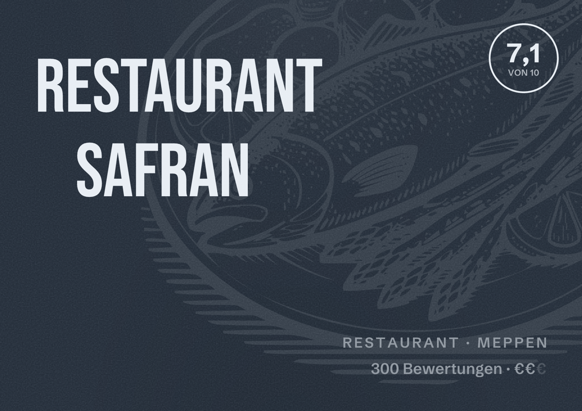 Illustriertes Poster von Restaurant Safran, Restaurant in Meppen: Bewertung 7,1 von 10 aus 300 Bewertungen, Preisniveau €€