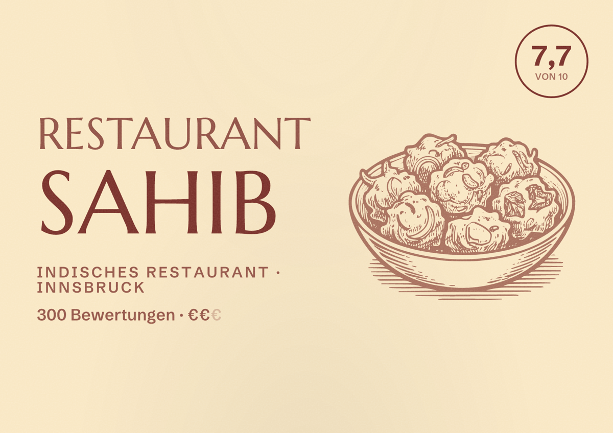 Illustriertes Poster von Restaurant SAHIB, Indisches Restaurant in Innsbruck: Bewertung 7,7 von 10 aus 300 Bewertungen, Preisniveau €€
