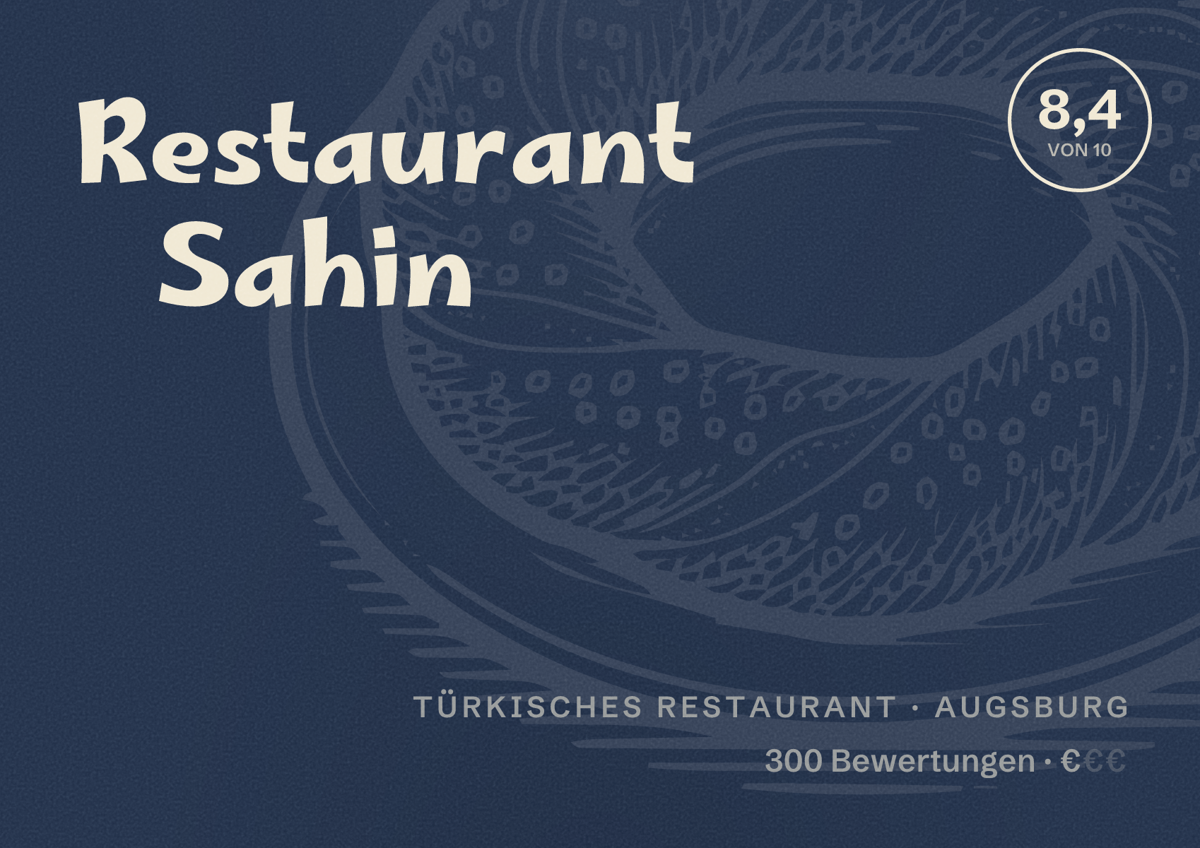 Illustriertes Poster von Restaurant Sahin, Türkisches Restaurant in Augsburg: Bewertung 8,4 von 10 aus 300 Bewertungen, Preisniveau €