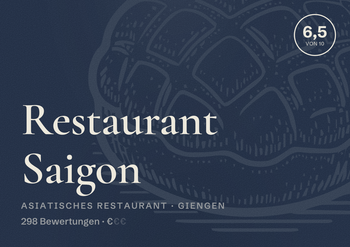 Illustriertes Poster von Restaurant Saigon, Asiatisches Restaurant in Giengen: Bewertung 6,5 von 10 aus 298 Bewertungen, Preisniveau €