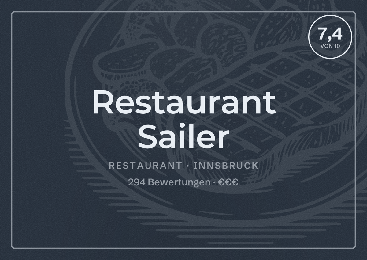 Illustriertes Poster von Restaurant Sailer, Restaurant in Innsbruck: Bewertung 7,4 von 10 aus 294 Bewertungen, Preisniveau €€€