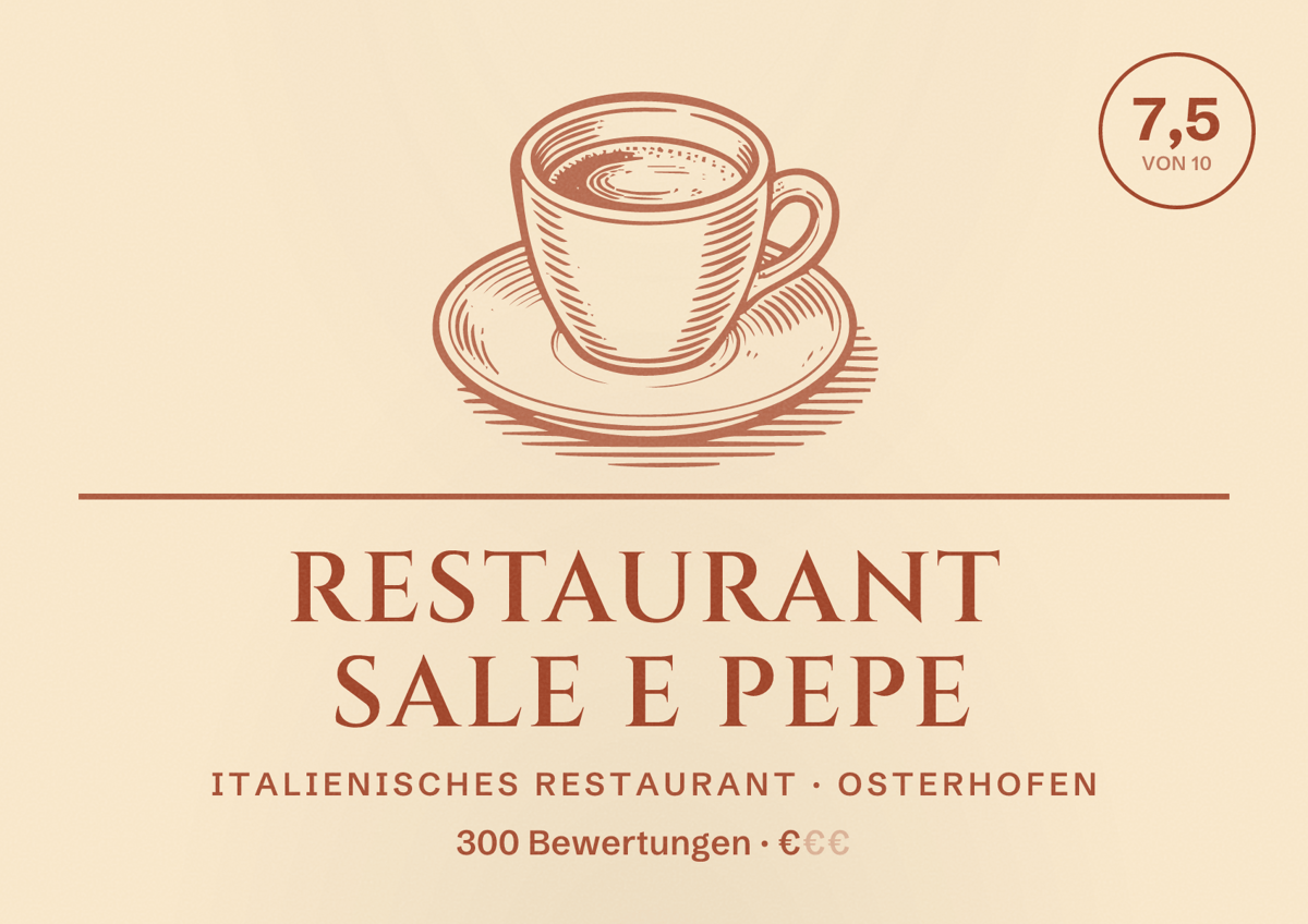 Illustriertes Poster von Restaurant Sale e Pepe, Italienisches Restaurant in Osterhofen: Bewertung 7,5 von 10 aus 300 Bewertungen, Preisniveau €