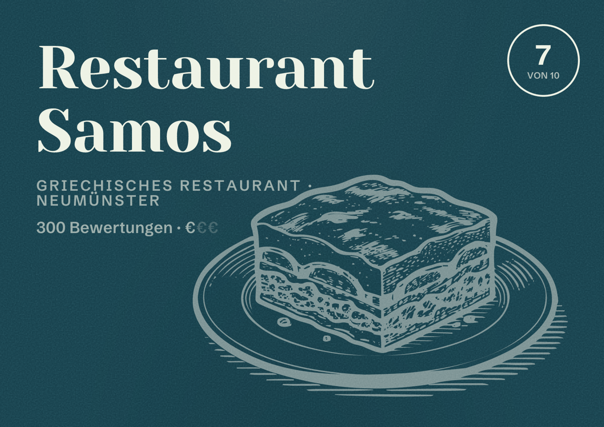 Illustriertes Poster von Restaurant Samos, Griechisches Restaurant in Neumünster: Bewertung 7 von 10 aus 300 Bewertungen, Preisniveau €