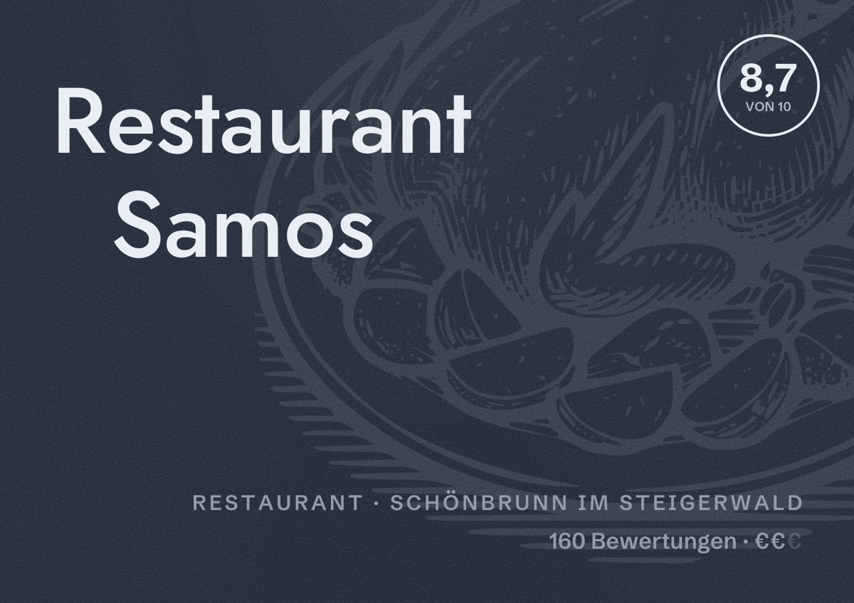 Illustriertes Poster von Restaurant Samos, Restaurant in Schönbrunn im Steigerwald: Bewertung 8,7 von 10 aus 160 Bewertungen, Preisniveau €€