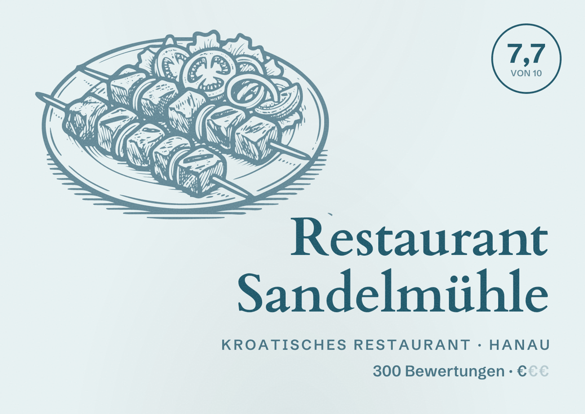 Illustriertes Poster von Restaurant Sandelmühle, Kroatisches Restaurant in Hanau: Bewertung 7,7 von 10 aus 300 Bewertungen, Preisniveau €