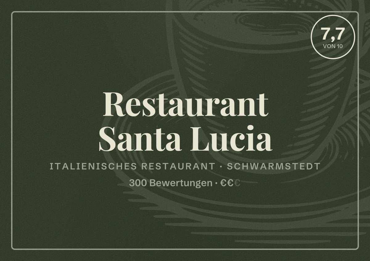 Illustriertes Poster von Restaurant Santa Lucia, Italienisches Restaurant in Schwarmstedt: Bewertung 7,7 von 10 aus 300 Bewertungen, Preisniveau €€