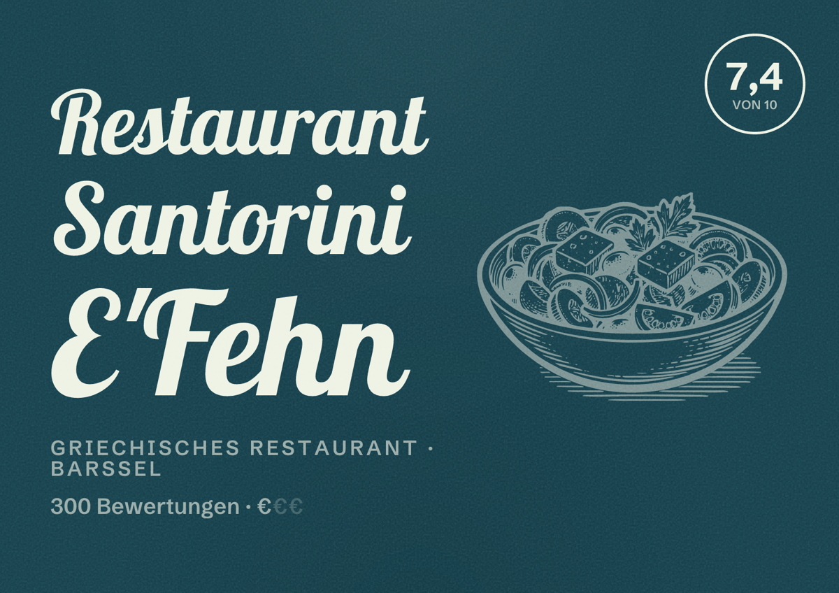 Illustriertes Poster von Restaurant Santorini E'Fehn, Griechisches Restaurant in Barßel: Bewertung 7,4 von 10 aus 300 Bewertungen, Preisniveau €