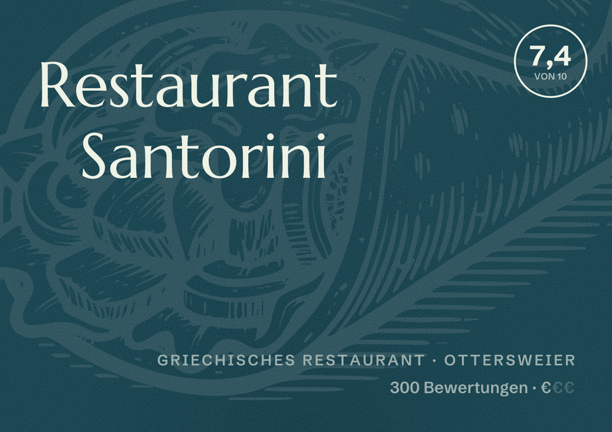 Illustriertes Poster von Restaurant Santorini, Griechisches Restaurant in Ottersweier: Bewertung 7,4 von 10 aus 300 Bewertungen, Preisniveau €
