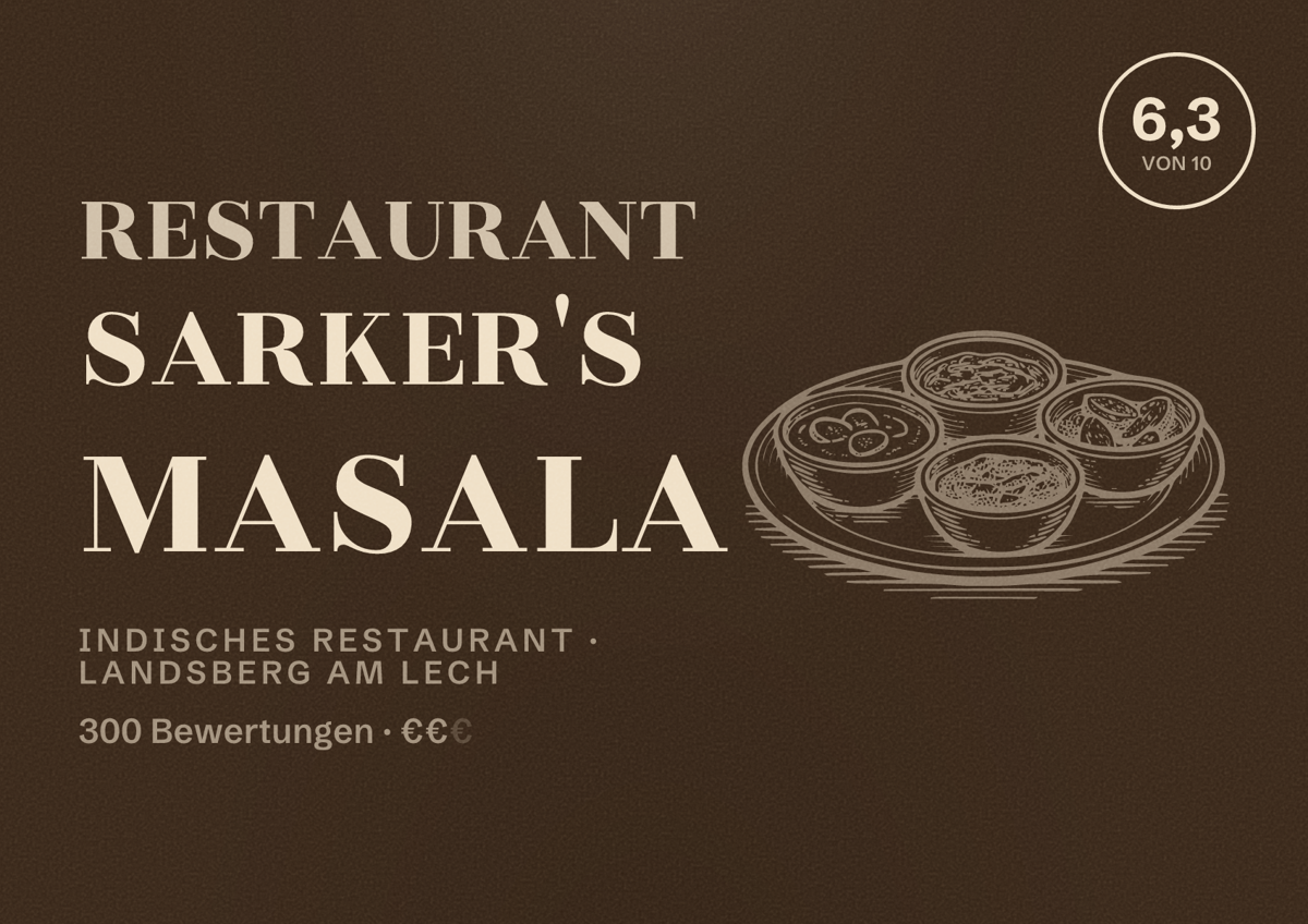 Illustriertes Poster von Restaurant Sarker's Masala, Indisches Restaurant in Landsberg am Lech: Bewertung 6,3 von 10 aus 300 Bewertungen, Preisniveau €€
