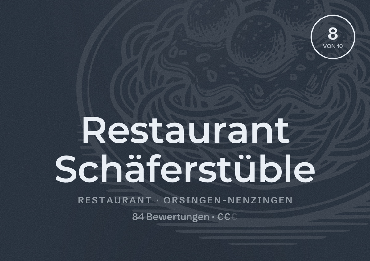 Illustriertes Poster von Restaurant Schäferstüble, Restaurant in Orsingen-Nenzingen: Bewertung 8 von 10 aus 84 Bewertungen, Preisniveau €€