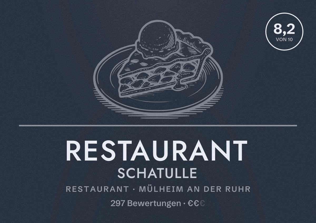 Illustriertes Poster von Restaurant Schatulle, Restaurant in Mülheim an der Ruhr: Bewertung 8,2 von 10 aus 297 Bewertungen, Preisniveau €€