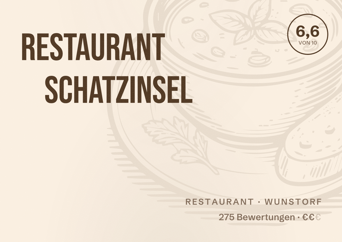 Illustriertes Poster von Restaurant Schatzinsel, Restaurant in Wunstorf: Bewertung 6,6 von 10 aus 275 Bewertungen, Preisniveau €€